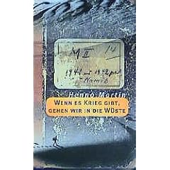 Wenn es Krieg gibt, gehen wir in die W�ste