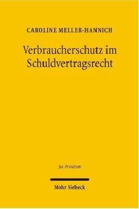 Verbraucherschutz im Schuldvertragsrecht