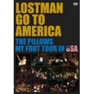 LOSTMAN GO TO AMERICA~THE PILLOWS MY FOOT TOUR IN USA~