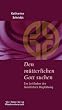 Den m�tterlichen Gott suchen: Ein Leitfaden der Geistlichen Begleitung