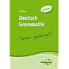 Deutsch Grammatik - clever gelernt: Ab Klasse 5