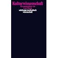 Kulturwissenschaft: Eine Auswahl grundlegender Texte (suhrkamp taschenbuch wissenschaft)