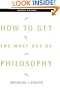 How to Get the Most Out of Philosophy
