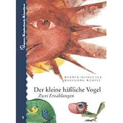 Der kleine h��liche Vogel. Zwei Erz�hlungen. Unsere Kinderbuch-Klassiker. Band 7