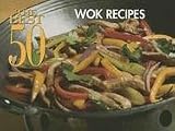 The Best 50 Wok Recipes
