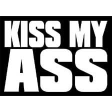 Kiss My Ass, Key Chain