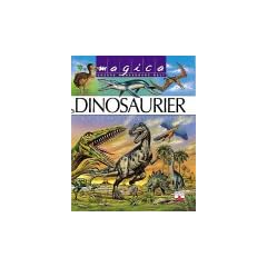 Magica, Unsere wunderbare Welt, Dinosaurier und ausgestorbene Tiere