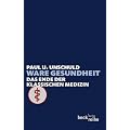 Ware Gesundheit: Das Ende der klassischen Medizin
