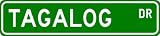 TAGALOG Street Sign ~ Personalized Family Lastname Sign ~ Gameroom, Basement, Garage Sign Novelty** ALUMINUM METAL