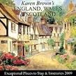 Karen Brown's England, Wales & Scotland 2009: Exceptional Places to Stay & Itineraries (Karen Brown's England, Wales & Scotland Charming Hotels & Itineraries)