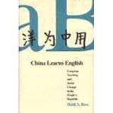 China learns English : language teaching and social change in the People's Republic