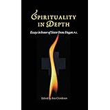 spirituality in depth essays in honor of sister irene dugan rc
