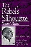 The Rebel s Silhouette: Selected Poems