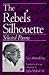 The Rebel's Silhouette: Selected Poems