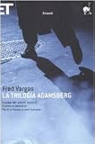La Trilogia Adamsberg. L'uomo dei cerchi azzurri-L'uomo a rovescio-Parti in fretta e non tornare (Super ET)