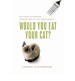 Would you eat your cat? : key ethical conundrums and what they tell you about yourself