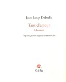 Revue Editions Galilée  / Tant d'amour : Chansons