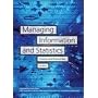 Managing Information and Statistics