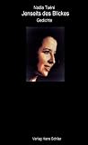 Jenseits des Blickes - Nadia Tueni, Huberta von Voss