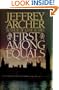 First Among Equals - A Novel