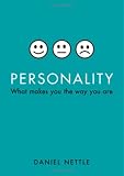 Personality: What Makes You the Way You Are