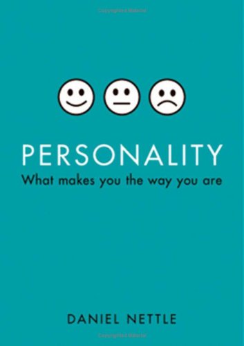 Personality: What Makes You the Way You Are
