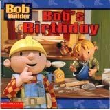 Bob's Birthday (Bob the Builder) (Bob the Builder)