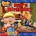 Search : Bob's Birthday (Bob the Builder) (Bob the Builder)