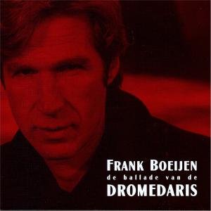 Frank boeijen - De Ballade Van De Dromedaris - Zortam Music