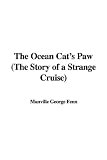 The Ocean Cat's Paw (The Story of a Strange Cruise)