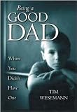 Being a Good Dad When You Didn't Have One