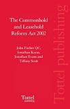 The Commonhold and Leasehold Reform Act 2002