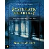 Systematic Theologyby Wayne Grudem