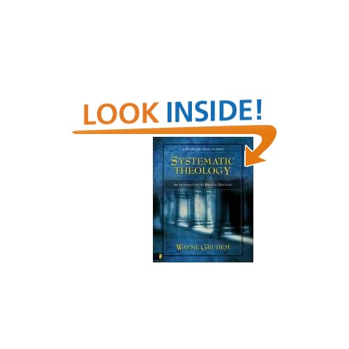 Systematic Theology: An Introduction to Biblical Doctrine