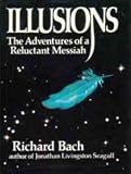 Illusions : the adventures of a reluctant Messiah