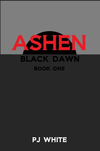 Ashen (Black Dawn, Book One)