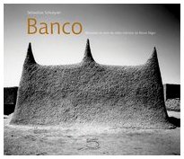 Banco: mosquées en terre du delta intérieur du fleuve Niger