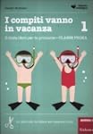 I compiti vanno in vacanza. Il disfa-...