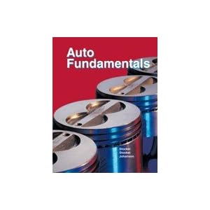 Auto Fundamentals by Martin T. Stockel and Chris Johanson