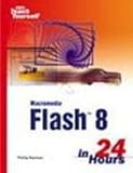 Sams Teach Yourself Macromedia Flash 8 in 24 Hours (Sams Teach Yourself)