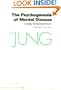 The Psychogenesis of Mental Disease (The Collected Works of C.G. Jung, Vol. 3 / Bollingen Series, No. 20)