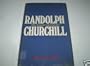 Randolph Churchill: The Young Unpretender
