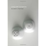 Living with Complexity ~ Donald A. Norman