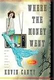 Where the Money Went: Stories