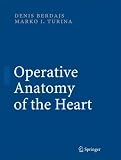 Operative Anatomy of the Heart (English & English Edition)
