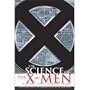 Science of the X-Men: From Biomechanics to Genetics; From Professor X to Wolverine