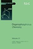Review Royal Society of Chemistry  / Organophosphorus Chemistry: A Review of the Literature Published Between July 1998 and June 1999 (Specialist Periodical Reports)