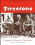 Firestone : A Legend. A Century. A Celebration. The Firestone Centennial 1900-2000