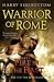 Warrior of Rome: Fire in the East Pt. 1 (Warrior of Rome I)