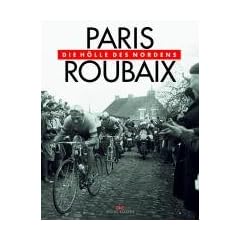 Paris-Roubaix: Die H�lle des Nordens